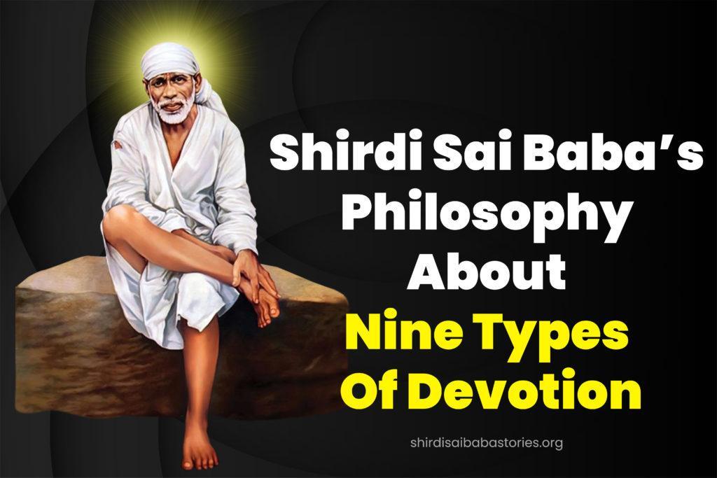 Shirdi Sai Baba's Philosophy About Nine Types of Devotion